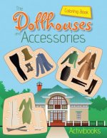 Dollhouses and Accessories Coloring Book
