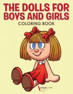 Dolls for Boys and Girls Coloring Book
