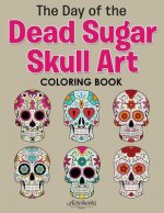 Day of the Dead Sugar Skull Art Coloring Book