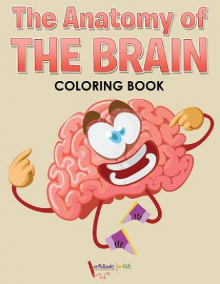 Anatomy of the Brain Coloring Book