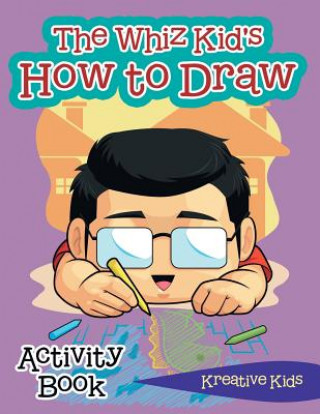 Whiz Kid's How to Draw Activity Book