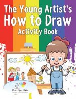 Young Artist's How to Draw Activity Book