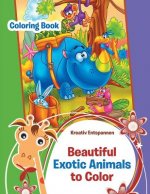 Beautiful Exotic Animals to Color Coloring Book