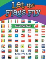 Let the Flags Fly Coloring Book