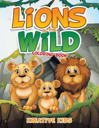 Lions in the Wild Coloring Book