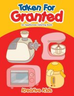 Taken for Granted