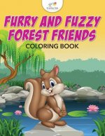 Furry and Fuzzy Forest Friends Coloring Book