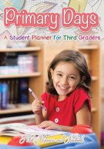 Primary Days - A Student Planner for Third Graders
