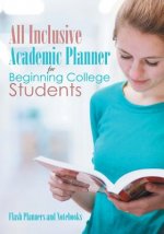 All Inclusive Academic Planner for Beginning College Students