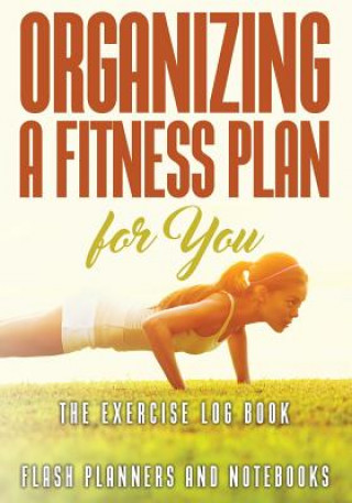 Organizing a Fitness Plan for You