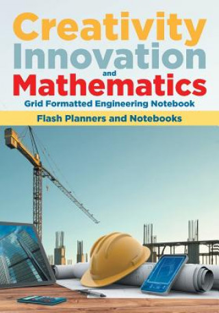 Creativity, Innovation, and Mathematics