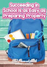 Succeeding in School Is as Easy as Preparing Properly