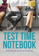 Test Time Notebook