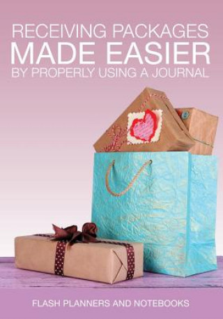 Receiving Packages Made Easier by Properly Using a Journal