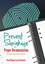 Prevent Shrinkage with Proper Documentation - Security Journal and Organizer