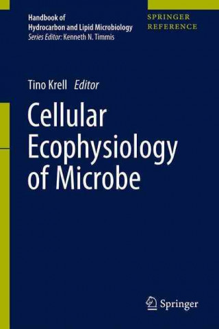 Cellular Ecophysiology of Microbe: Hydrocarbon and Lipid Interactions