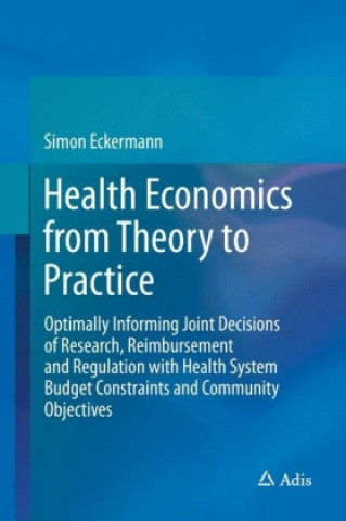 Health Economics from Theory to Practice