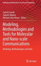 Modeling, Methodologies and Tools for Molecular and Nano-scale Communications