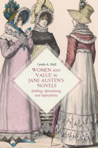 Women and 'Value' in Jane Austen's Novels