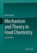 Mechanism and Theory in Food Chemistry, Second Edition
