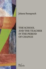 School and the Teacher in the Period of Change