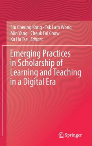Emerging Practices in Scholarship of Learning and Teaching in a Digital Era