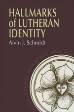 Hallmarks of Lutheranism