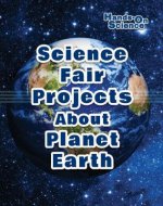 Science Fair Projects About Planet Earth