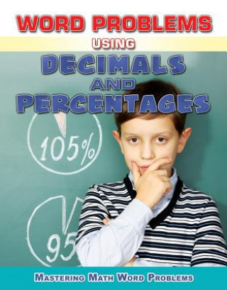 Word Problems Using Decimals and Percents