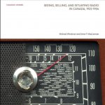 Seeing, Selling, and Situating Radio in Canada 1922-1956