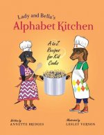 Lady and Bella's Alphabet Kitchen