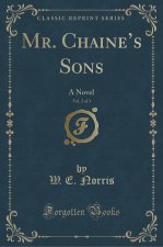Mr. Chaine's Sons, Vol. 2 of 3
