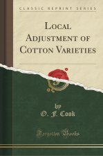Local Adjustment of Cotton Varieties (Classic Reprint)