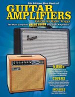 Blue Book of Guitar Amplifiers