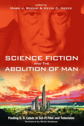 Science Fiction and The Abolition of Man