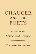 Chaucer and the Poets