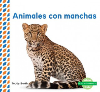 Animales con manchas/ Spotted Animals