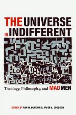 Universe Is Indifferent