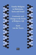 Family Religion in Babylonia, Syria and Israel