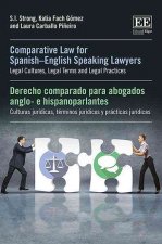 Comparative Law for Spanish-English Speaking Law - Legal Cultures, Legal Terms and Legal Practices