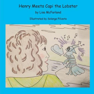 Henry Meets Capi the Lobster