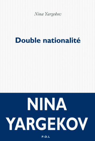 Double nationalite [Prix de Flore 2016]