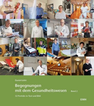 Begegnungen mit dem Gesundheitswesen. Bd.2