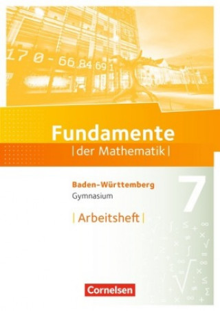 Fundamente der Mathematik - Baden-Württemberg - 7. Schuljahr