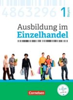 Ausbildung im Einzelhandel - Neubearbeitung - Bayern - 1. Ausbildungsjahr