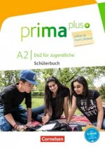 Prima plus - Leben in Deutschland - DaZ für Jugendliche - A2