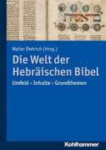 Die Welt der Hebräischen Bibel