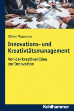 Kreativitäts- und Innovationsmanagement