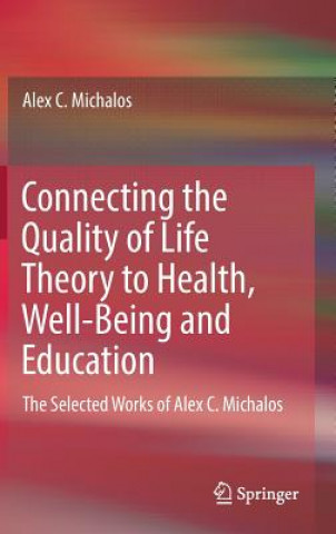 Connecting the Quality of Life Theory to Health, Well-being and Education