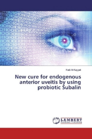 New cure for endogenous anterior uveitis by using probiotic Subalin (Fadi Al-Kayyali)()